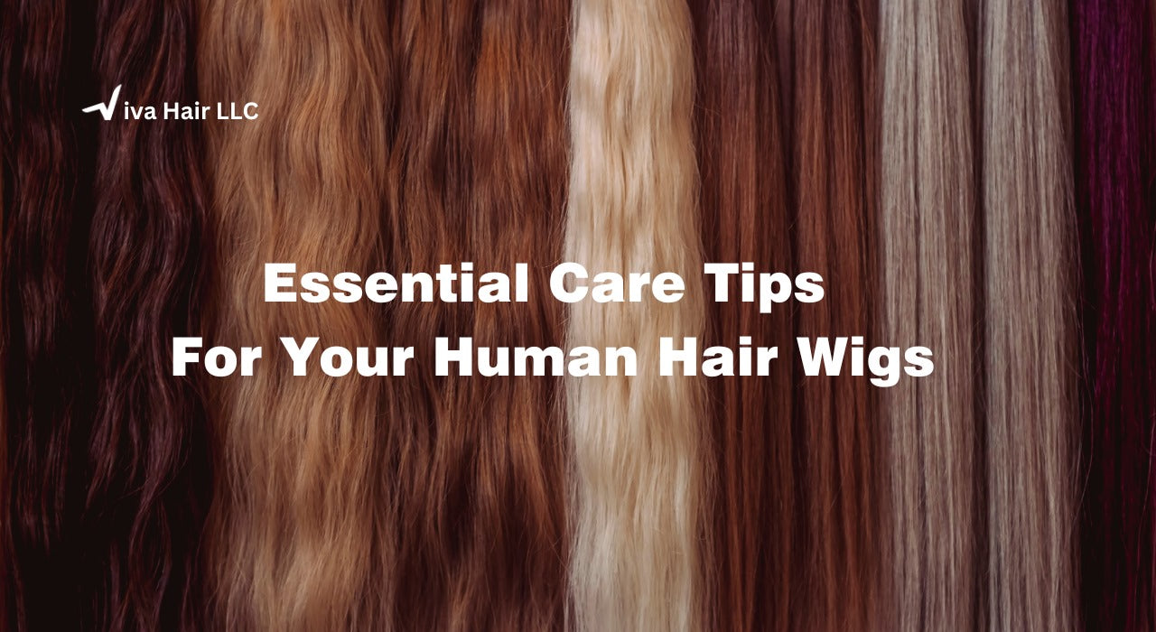 Essential Care Tips for Your Human Hair Wig: Tricks to Maintain Its Beauty